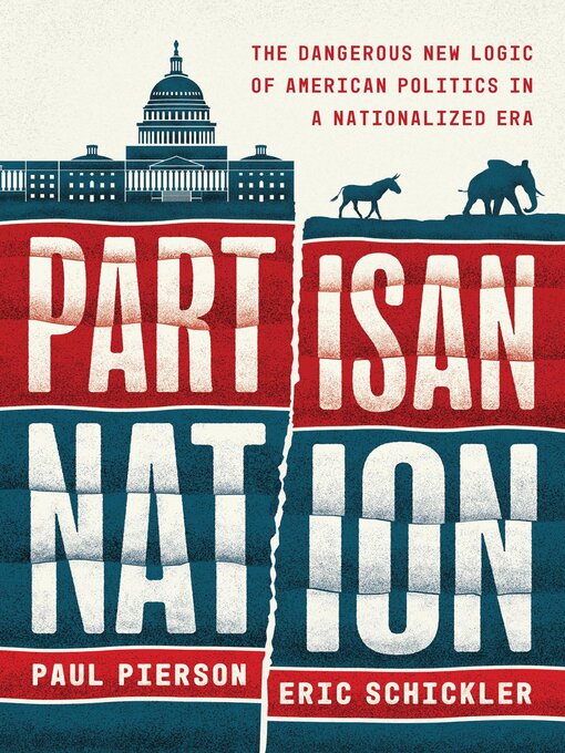 Title details for Partisan Nation by Paul Pierson - Available